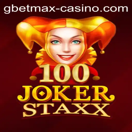 Exploring the Thrills of 100JokerStaxx: A Deep Dive into Gameplay with GBETMAX