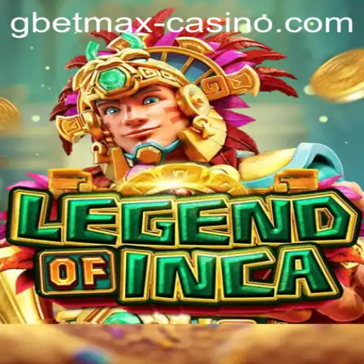 Exploring LegendofInca and the Importance of GBETMAX