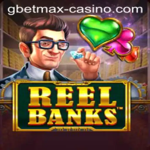 Exploring the Thrilling World of ReelBanks: A Guide to Mastering GBETMAX