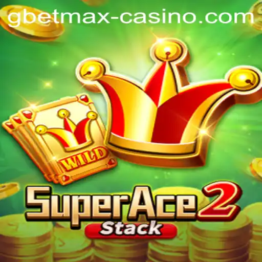 Mastering SuperAce2: Unveiling the Ultimate Gaming Adventure with GBETMAX
